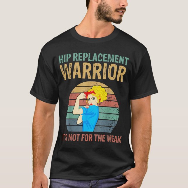 Camiseta Funny Hip Replacement Warrior New Prosthetic Women (Frente)