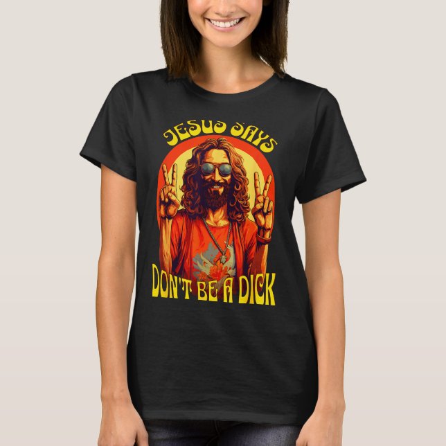 Camiseta Funny Hipe Jesus Don't Be A  (Frente)