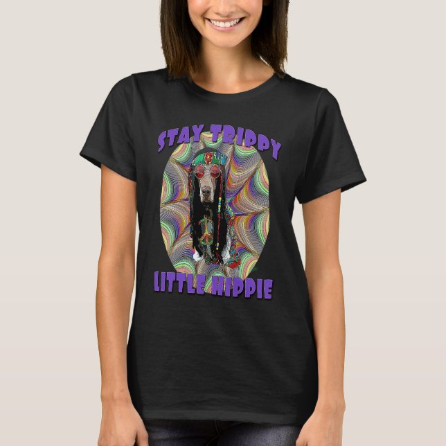 Camiseta Funny Hippie Dog Lover Stay Trippy Little Hippie R (Frente)