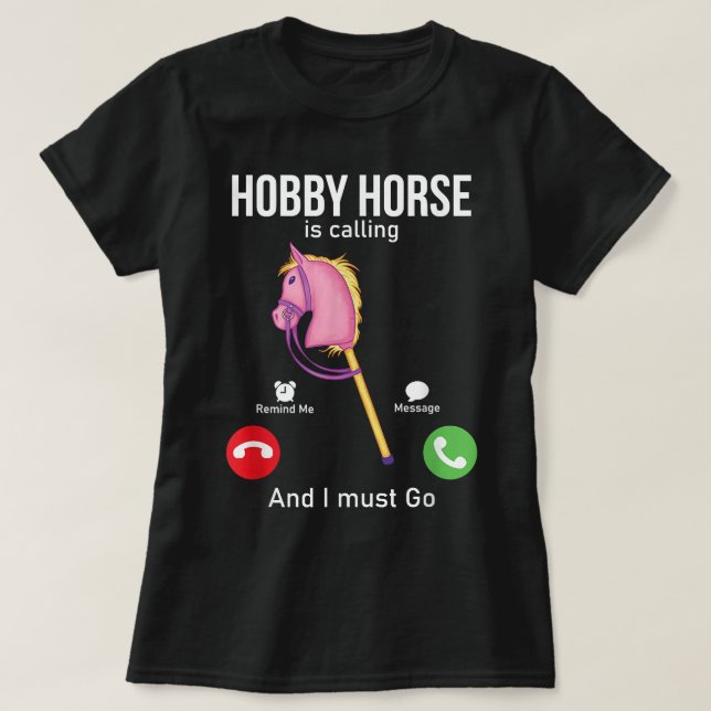 Camiseta Funny Hobby Horsing Gifts Hobby Horse Riders (Frente do Design)