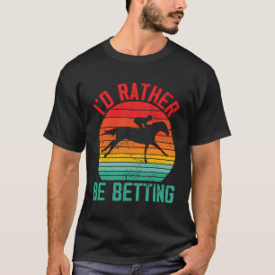 Camiseta Funny Horse Racing Derby Race Owner Lover