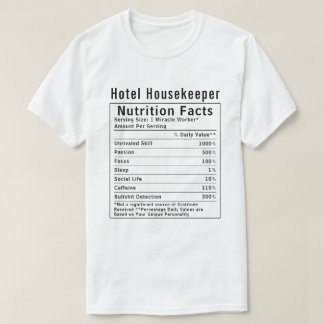 Camiseta Funny Hotel Housekeeper Nutrition Facts Worker