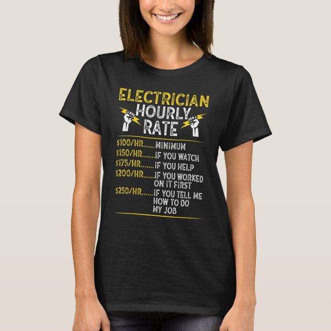 Camiseta Funny Hourly Rate Electrical Electric Electrician  (Frente)