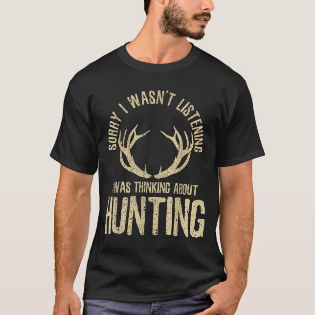 Camiseta Funny Hunting Quote Saying Deer Venison Elk Hunter (Frente)