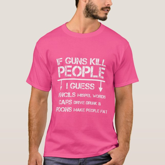 Camiseta Funny Hunting Rifles Direitos de Arma Sarcástico T (Frente)