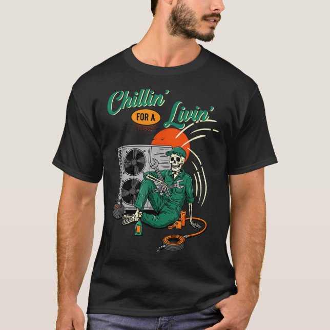 Camiseta Funny Hvac Tech Skeleton Chillin For A Livin  (Frente)