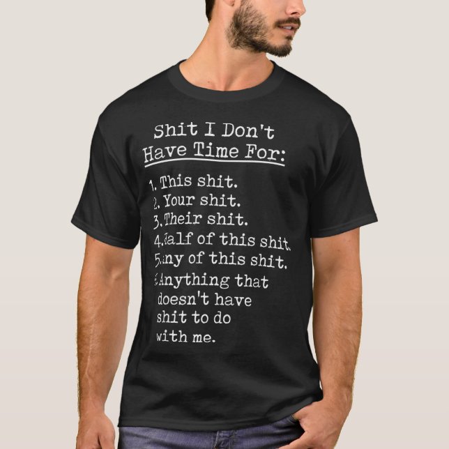 Camiseta Funny I Dont Have Time For Sarcastic Humor Jokes  (Frente)