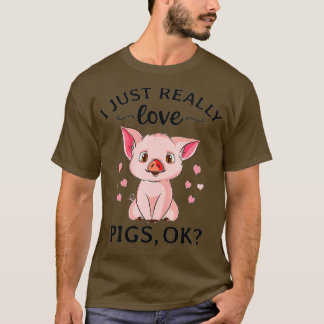 Camiseta Funny I Just Really Love Pigs Ok Hog Pink Cute Far
