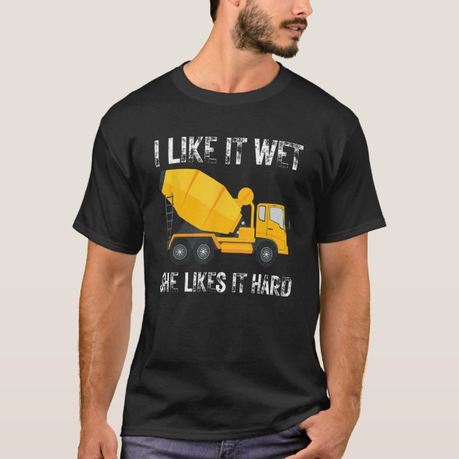 Camiseta Funny I Like It Wet She Likes It Hard Cement Concr (Frente)