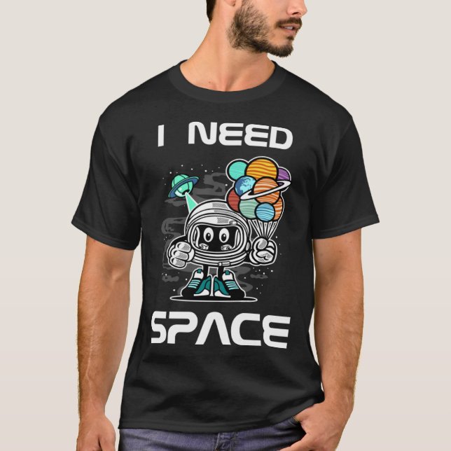 Camiseta Funny I Need Space for Kids Robot with UFO and Pla (Frente)