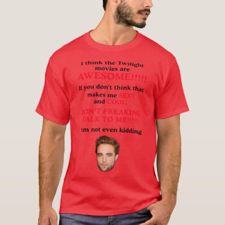 Camiseta Funny Ihinkhewilight Movies are AWESOME friends fr