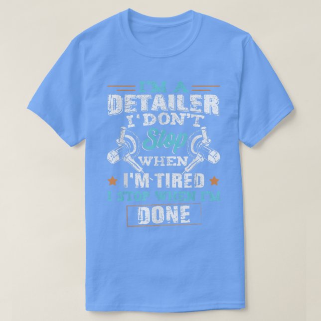Camiseta Funny Im A Detailer Professional Auto Car Detailin (Frente do Design)
