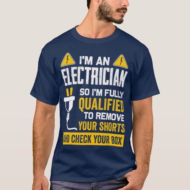 Camiseta Funny Im An Electrician Gift for Electrical (Frente)