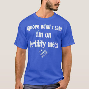 Camiseta Funny IVF Mãe Dia de Transferência IVF Dia de Tran