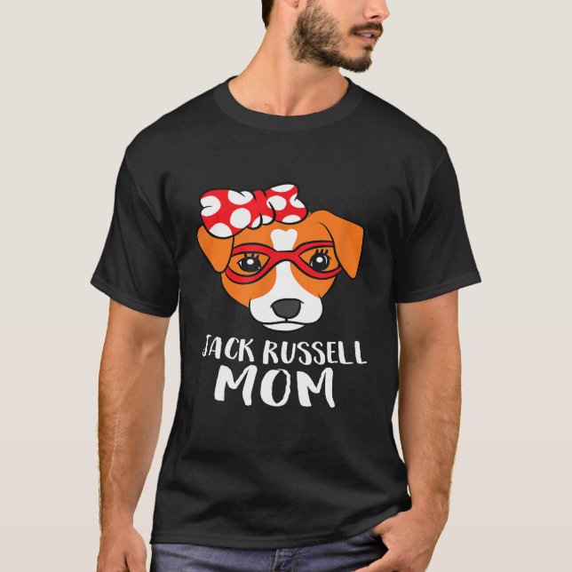 Camiseta Funny Jack Russel Terrier Dog Mãe Jack Russell (Frente)