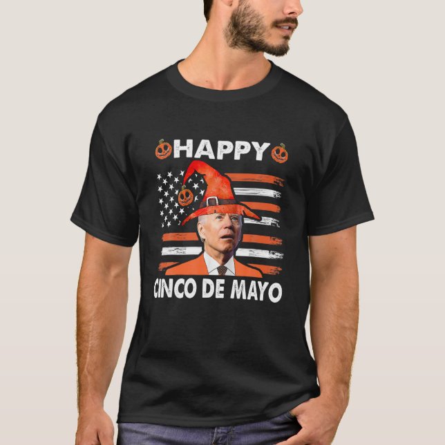 Camiseta Funny Joe Biden Confused Happy Cinco De Mayo For H (Frente)
