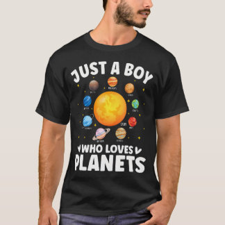 Camiseta Funny Just A Boy Who Loves Planets Solar Star Syst
