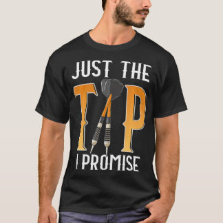 Camiseta Funny Just The Tip I Promise Darts Pun Skillful Da