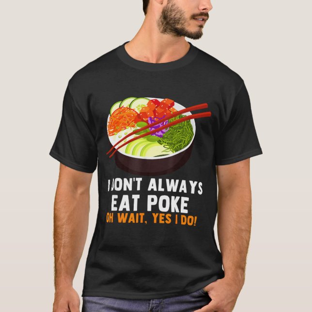 Camiseta Funny Ke Bowl Quotes Traditional Hawaiian Food Lov (Frente)