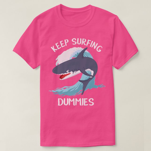 Camiseta Funny Keep Surfing Dummies Sharks (Frente do Design)