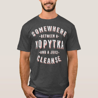 Camiseta Funny Kopytka and a Juice Cleanse Potato Dumpling