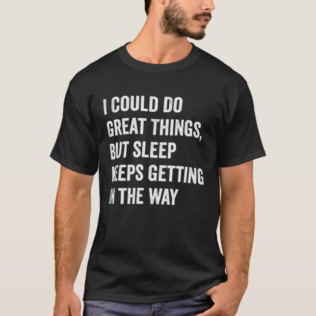 Camiseta Funny Lazy Procrastinator Quote (Frente)