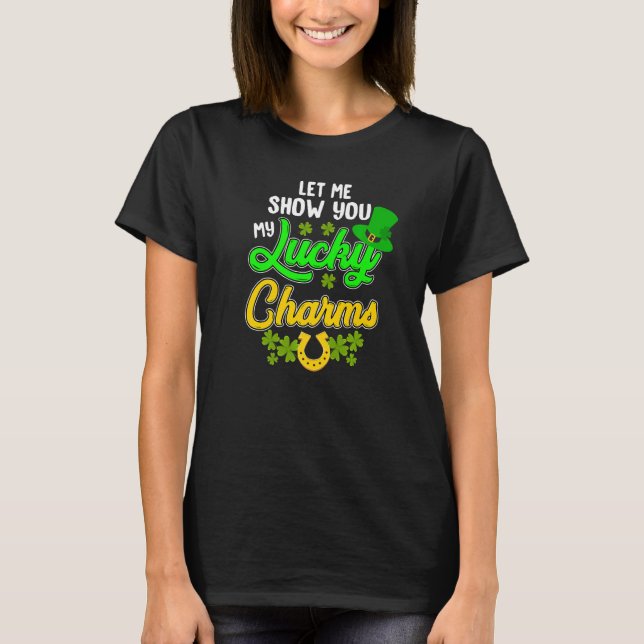 Camiseta Funny Let Me Show You My Lucky St. Patrick's Day C (Frente)