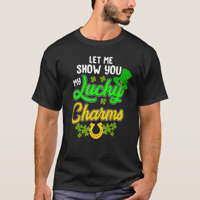 Camiseta Funny Let Me Show You My Lucky St. Patrick's Day C (Frente)