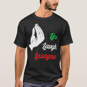 Camiseta Funny Live Laugh Lasagna Tshirt Funny Lasagna Love