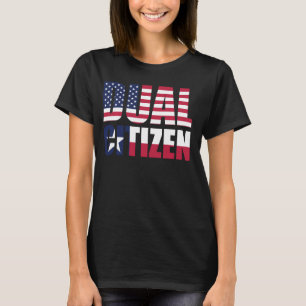 Camiseta Funny Lone Star State Texas Dual Citizen