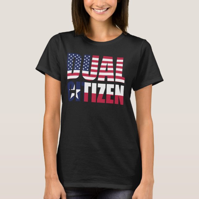Camiseta Funny Lone Star State Texas Dual Citizen (Frente)