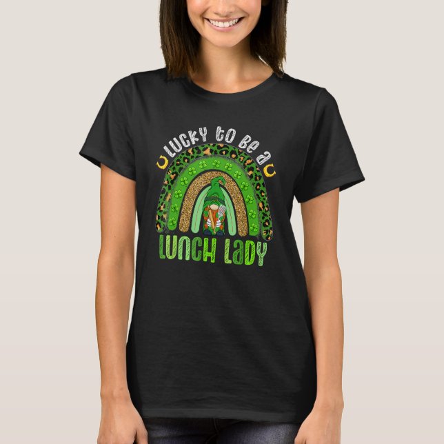 Camiseta Funny Lucky To Be A Lunch Lady Rainbow St Patrick' (Frente)
