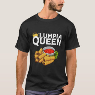 Camiseta Funny Lumpia Queen Gift Para Comida Filipina Lover
