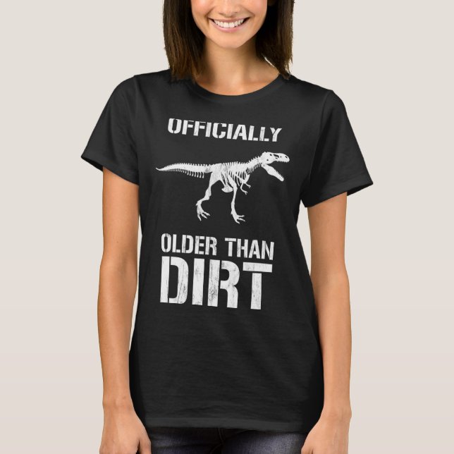 Camiseta Funny Ly Older Than Dirt Birthday Novelty  (Frente)