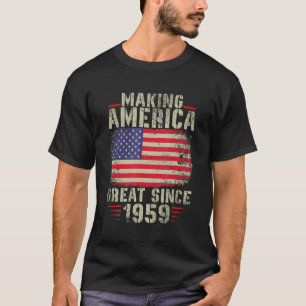 Camiseta Funny Making America Great Since 1959 Design 63rd