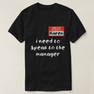 Camiseta Funny Manager Complaint Costume Meme Shirt