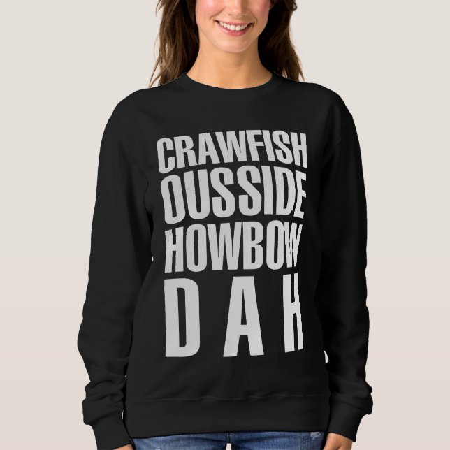 Camiseta Funny Mardi Gras Cajun Saying Crawfish Ousside How (Frente)