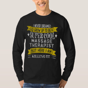 Camiseta Funny Massage Therapist Shirts Trabalho