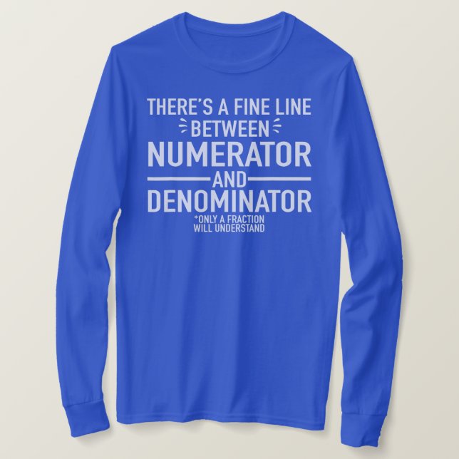 Camiseta Funny Math Teacher Numerator Denominator Math (Frente do Design)