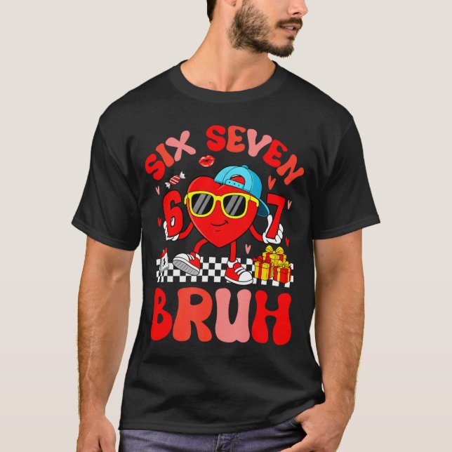 Camiseta Funny Meme 67 Six Seven Bruh Valentine Heart Toddl (Frente)