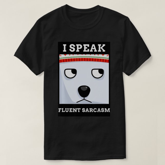 CAMISETA FUNNY MEME DESIGN I SPEAK FLUENT SARCASM  (Frente do Design)