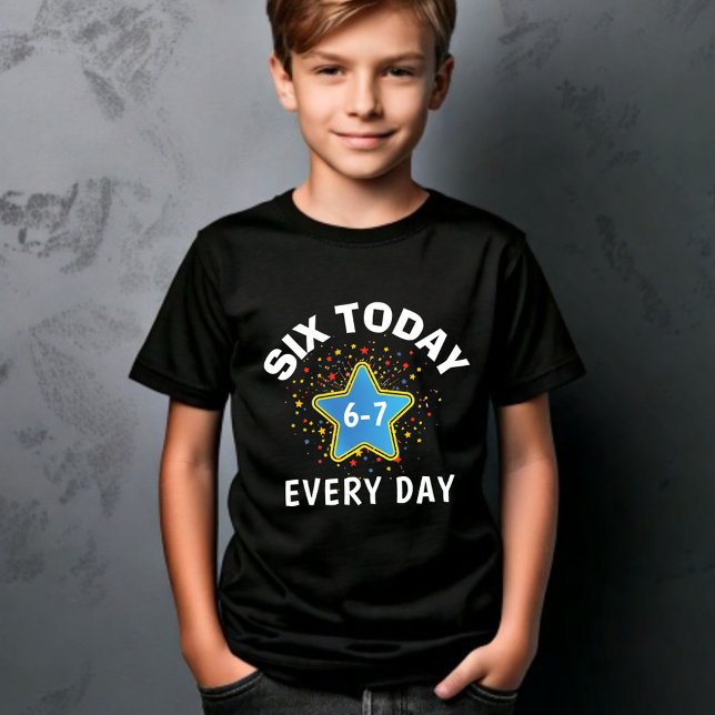 Camiseta Funny Meme Six Today 6-7 Every Day Birthday Kid's  (Criador carregado)