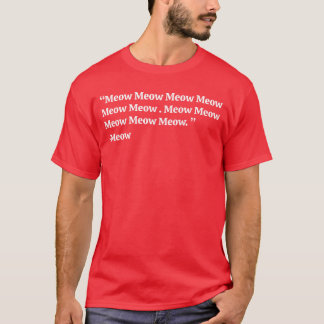 Camiseta Funny Meow Quotes by Meow Cat Mom and Dad Meow Meo