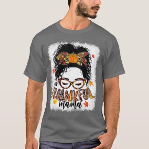 Camiseta Funny Messy Bun One Thankful Mama Fall Autumn Than