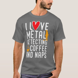 Camiseta Funny metal detecting  - ideal gift for metal dete
