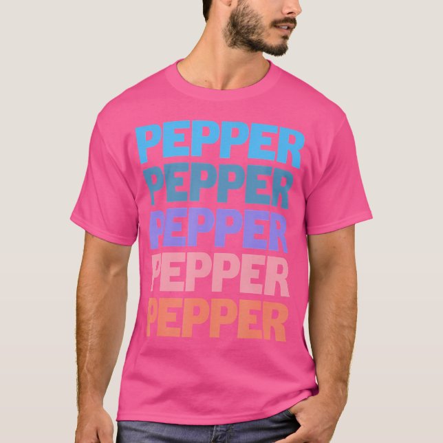 Camiseta Funny Modern Repeated Text First Name Pepper (Frente)