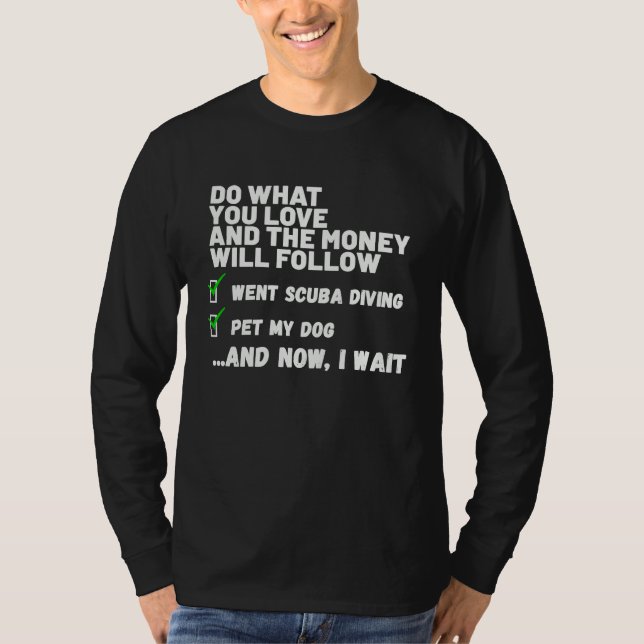 Camiseta Funny Money Will Follow Christian Prayed Went Scub (Frente)