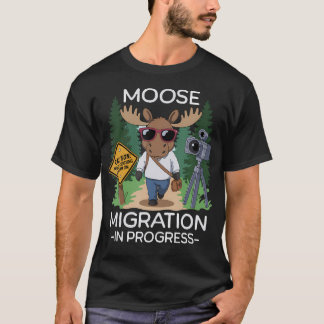 Camiseta Funny Moose Migration In Progress Moose Crossing C
