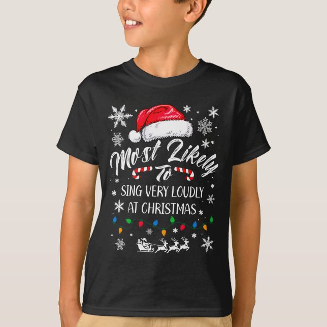 Camiseta Funny Most Likely To Christmas Singing Long Sleeve (Frente)