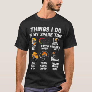 Camiseta Funny MOTO Guy Things I Do In My Spare Time